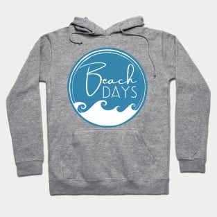 Beach Days. Fun Summer, Beach, Sand, Surf Design. Hoodie